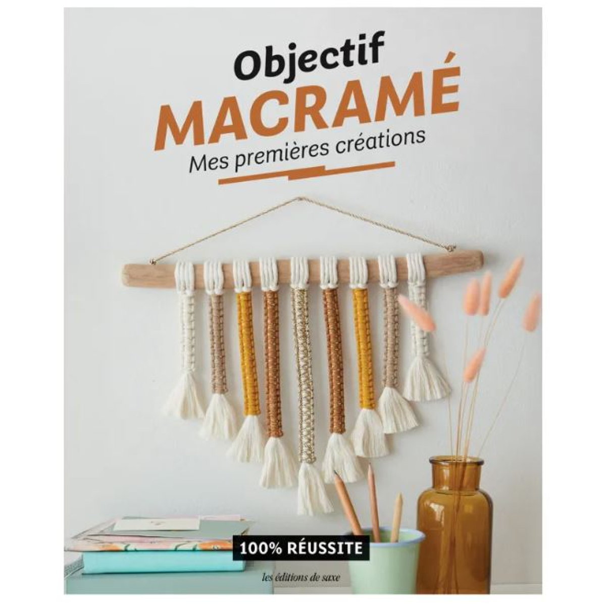 LIVRE "Objectif Macramé - Mes Premières Créations"