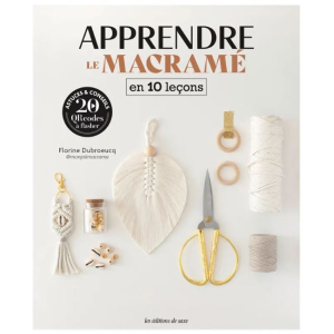 LIVRE "Apprendre le Macramé en 10 leçons"