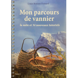 LIVRE "Mon parcours de vannier et 34 tutos" Tome 2