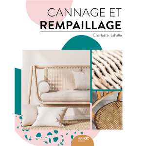 LIVRE "CANNAGE ET REMPAILLAGE" de Charlotte Lahall